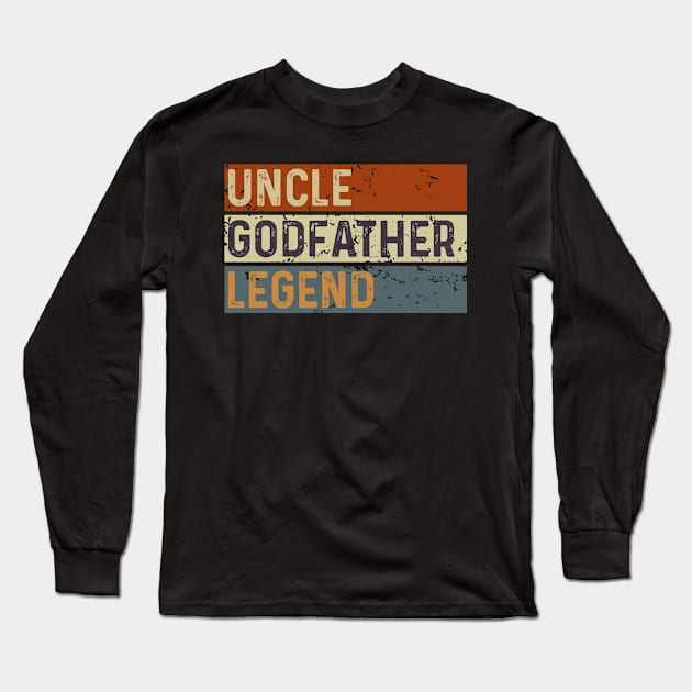 Uncle Godfather Legend Long Sleeve T-Shirt by Seaside Designs